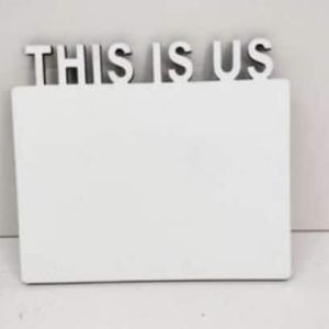 This is us- Sublimation Blank Picture Frames Wood